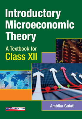 Viva Introductory Microeconomics Theory Class XII Updated Edition